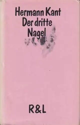 Buch: Der dritte Nagel, Kant, Hermann. 1982, Verlag Rütten & Loening