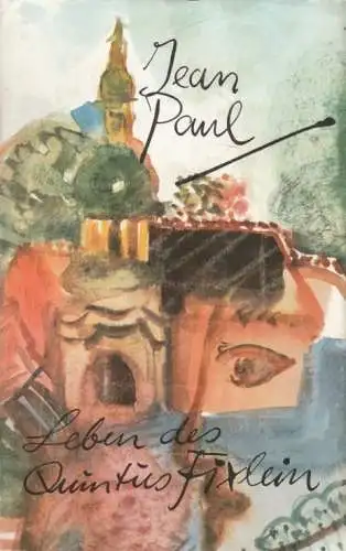Buch: Leben des Quintus Fixlein, Jean Paul. 1976, Buchverlag Der Morgen
