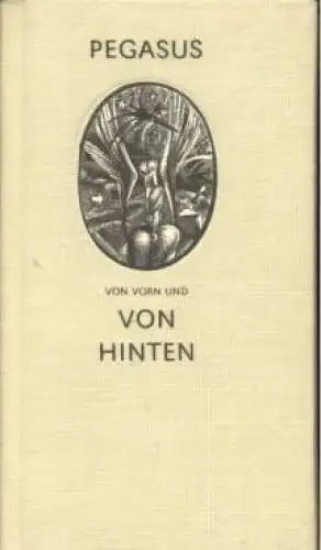 Buch: Pegasus von vorn und hinten, Kästner, Herbert. 1983, Edition Leipzig