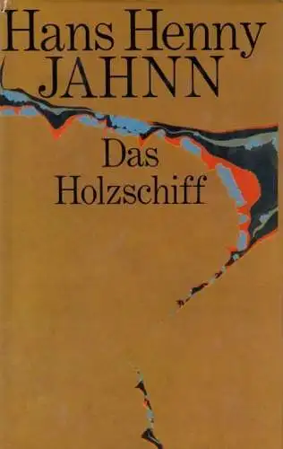 Buch: Das Holzschiff, Jahnn, Hans Henny. 1985, Gustav Kiepenheuer Verlag