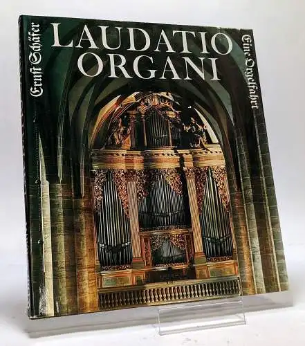Buch: Laudatio Organi, Schäfer, Ernst. 1984, Deutscher Verlag für Musik