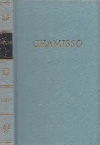 Buch: Chamissos Werke in einem Band, Chamisso, Adelbert von. 1980, Aufbau-V 8600