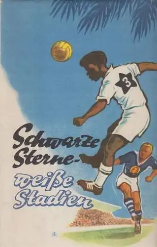 Buch: Schwarze Sterne - weiße Stadien, Lerch, Gerhard u.a. 1961, Sportverlag