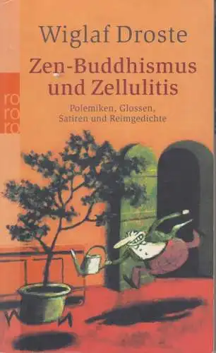Buch: Zen-Buddhismus und Zellulitis, Droste, Wiglaf. Rororo, 2005