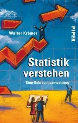 Buch: Statistik verstehen, Krämer, Walter, 2014, Piper, Eine Gebrauchsanweisung