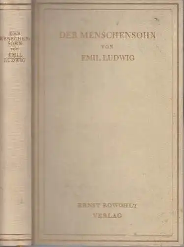 Buch: Der Menschensohn, Ludwig, Emil. 1928, Ernst Rowohlt Verlag, gebrauch 56232