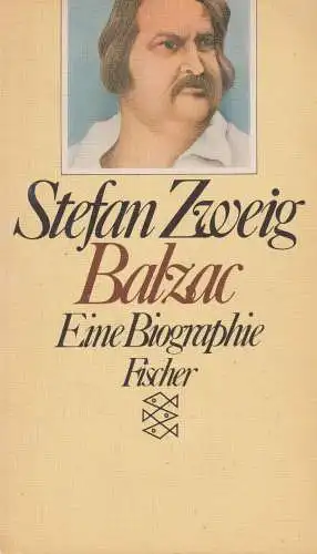 Buch: Balzac, Zweig, Stefan, 1988, Fischer Taschenbuch Verlag, Eine Biographie