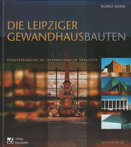 Buch: Die Leipziger Gewandhausbauten, Skoda, Rudolf. 2001, Verlag Bauwesen