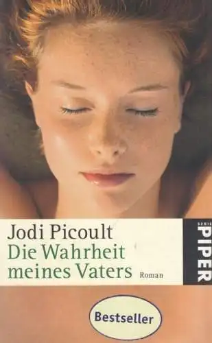 Buch: Die Wahrheit meines Vaters, Picoult, Jodi. Serie Piper, 2008, Piper Verlag