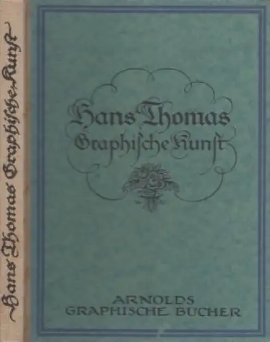 Buch: Hans Thomas Graphische Kunst, Tannenbaum, Herbert. 1920, gebraucht, gut