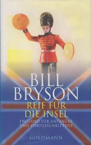 Buch: Reif für die Insel, Bryson, Bill, 1997, Goldmann Verlag, gebraucht, gut