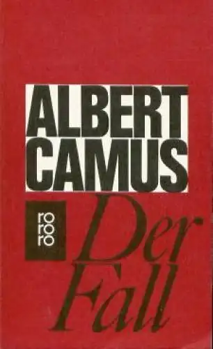 Buch: Der Fall, Camus, Albert. Rororo, 1990, Rowohlt Taschenbuch Verlag GmbH