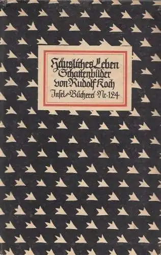 Insel-Bücherei 124, Häusliches Leben, Koch, Rudolf, Insel-Verlag