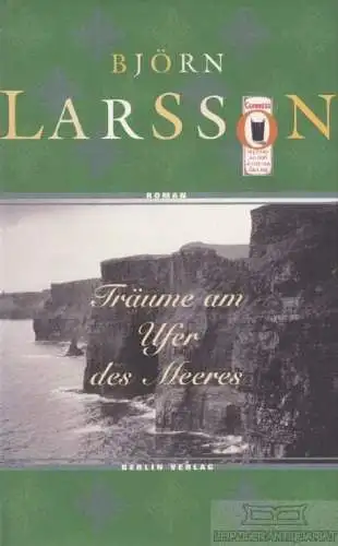 Buch: Träume am Ufer des Meeres, Larsson, Björn. 1999, Berlin Verlag, Roman