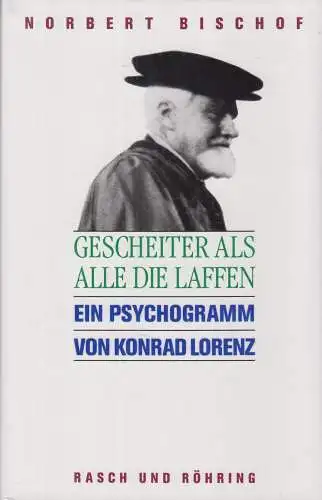 Buch: Gescheiter als alle die Laffen, Bischof, Norbert, 1991, Rasch und Röhring