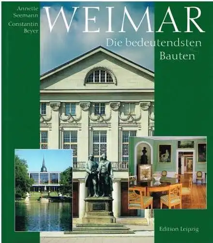 Buch: Weimar - Die bedeutendsten Bauten, Seemann, Annette & Beyer, Constatin