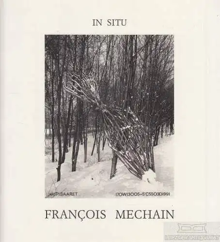 Buch: In Situ, Mechain, Francois. 1993, Centre Cultural Francais, gebraucht, gut