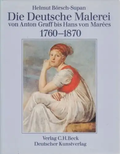 Buch: Die Deutsche Malerei... Börsch-Supan, Helmut, 1988, C. H. Beck