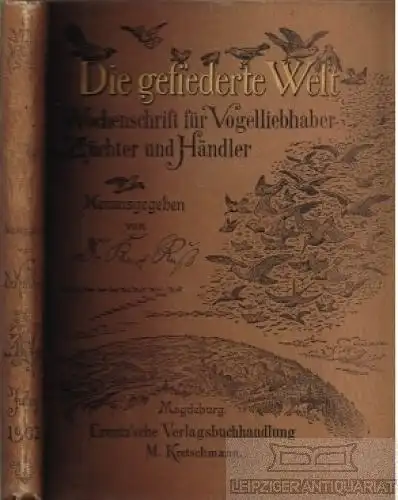 Die gefiederte Welt. 31. Jahrgang Heft 1-52, Neunzig, Karl. 1902, gebraucht, gut