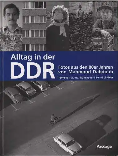 Buch: Alltag in der DDR, Böhnke, Gunter und Bernd Lindner. 2003, Passage Verlag