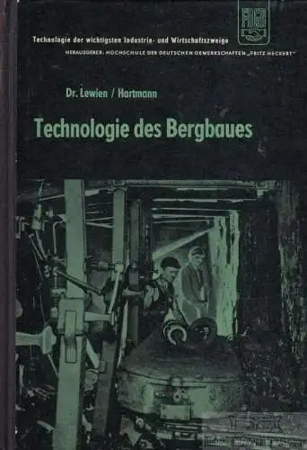 Buch: Technologie des Bergbaues, Lewien, Erich; Hartmann, Peter. 1958