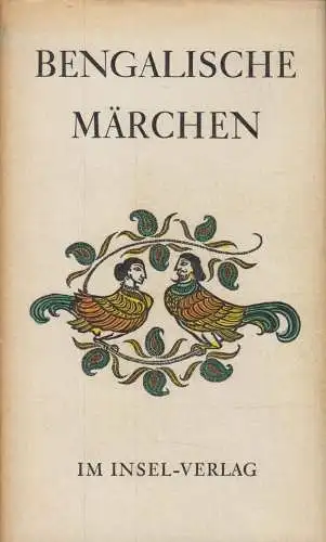 Buch: Bengalische Märchen, Mode, Heinz / Ray, Arun. 1967, Insel Verlag