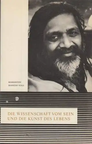 Buch: Die Wissenschaft vom Sein und die Kunst des Lebens, Maharishi Mahesh Yogi