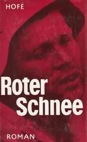 Buch: Roter Schnee, Hofe, Günter, 1986, Verlag der Nation, Band 1 der Trilogie
