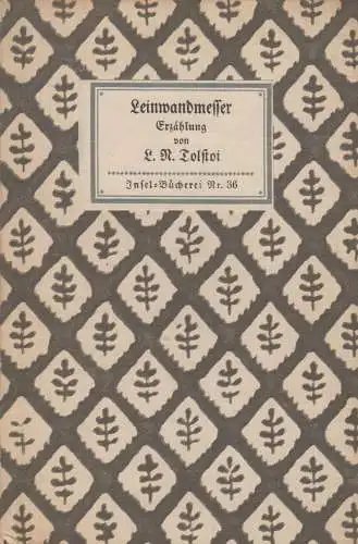 Insel-Bücherei 36, Leinwandmesser, Tolstoi, Leo N., Insel-Verlag