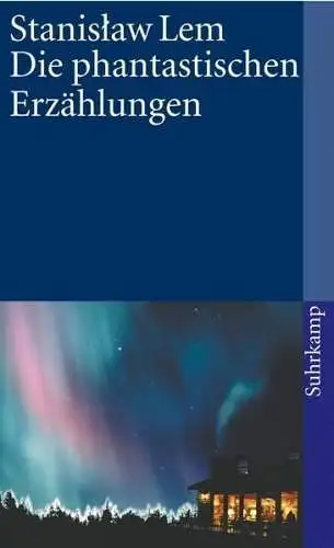 Buch: Die phantastischen Erzählungen, Lem, Stanislaw, 2006, Suhrkamp