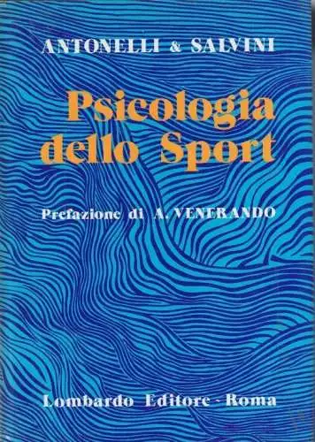 Buch: Psicologica dello Sport, Antonelli, Ferruccio und Allesandro Salvini. 1978