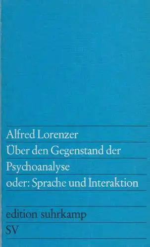 Über den Gegenstand der Psychoanalyse, Lorenzer, Alfred, 1973,  Suhrkamp