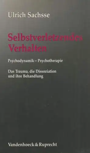 Buch: Selbstverletzendes Verhalten, Sachsse, Ulrich, 1997 Vandenhoeck & Ruprecht