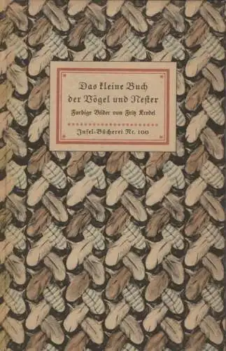 Buch: Das kleine Buch der Vögel und Nester, Graupner, Heinz. Insel-Bücherei