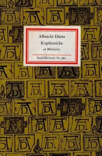 Insel-Bücherei 960, Albrecht Dürer. Kupferstiche, Timm, Werner. 1971