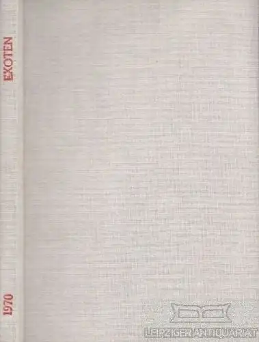 Buch: Ziergeflügel und Exoten 1970, Peters, H. J. 1970, Industriedruck