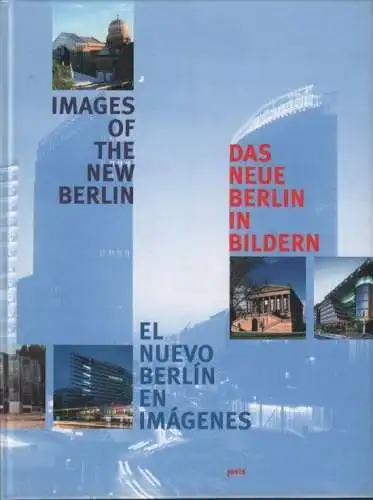 Buch: Das neue Berlin in Bildern. Brendgens, Guido u.a., 2003, Jovis Verlag