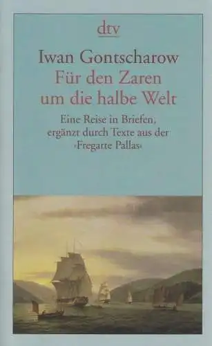 Buch: Für den Zaren um die halbe Welt, Gontscharow, Iwan. Dtv, 2003