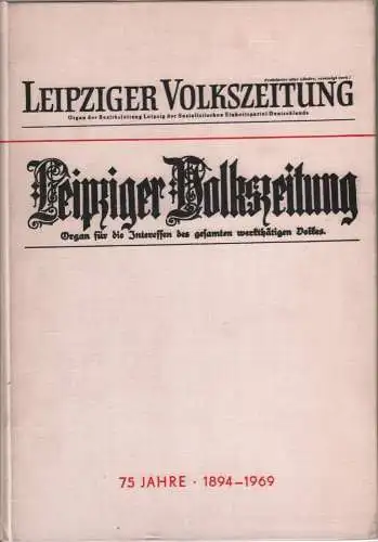 Leipziger Volkszeitung, Böttcher, Paul. 1969, Druck C. G. Röder, gebraucht, gut
