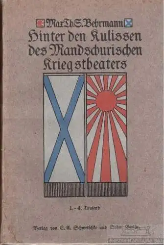 Buch: Hinter den Kulissen des mandschurischen Kriegstheaters, Behrmann. 1905