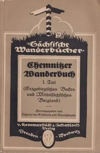Buch: Chemnitzer Wanderbuch, 1924, Kommerstädt & Schobloch, I. Teil