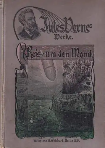 Buch: Die Reise um den Mond, Verne, Jules, A. Weichert, Roman, gebraucht, gut