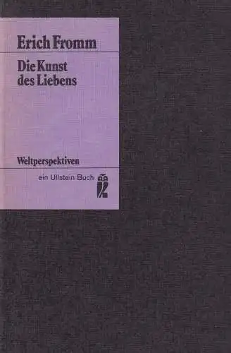 Buch: Die Kunst des Liebens, Fromm, Erich, 1973, Ullstein, gut