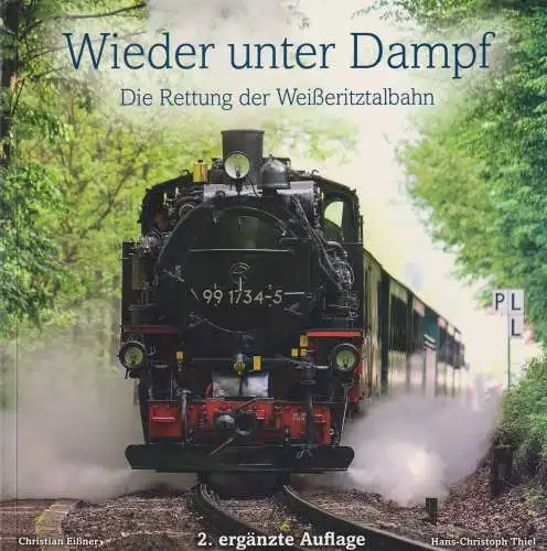 Buch: Wieder unter Dampf, Eißner, Christian, 2017, Rettung der Weißeritztalbahn