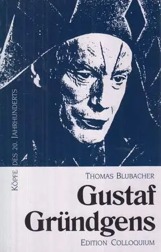 Buch: Gustaf Gründgens. Blubacher, Thomas, 1999, Edition Colloquium, gut