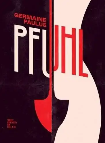 Buch: Pfuhl, Paulus, Germaine, 2020, The Dandy is Dead Publishing House