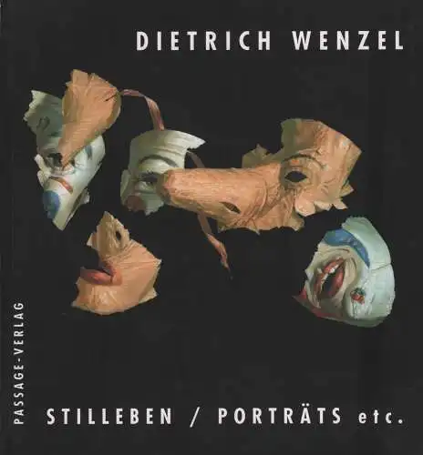 Buch: Stillleben / Porträts etc., Wenzel, Dietrich, 2015, gebraucht, sehr gut