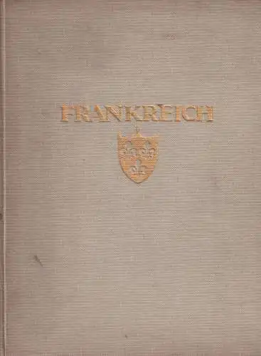 Buch: Frankreich, Hürlimann, Martin, 1927, Verlag Ernst Wasmuth, Orbis Te 337942