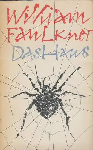 Buch: Das Haus, Faulkner, William. 1965, Verlag Volk und Welt, gebraucht, gut