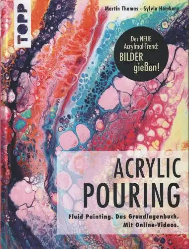 Buch: Acrylic Pouring, Homberg, Sylvia u.a., 2018, gebraucht, sehr gut